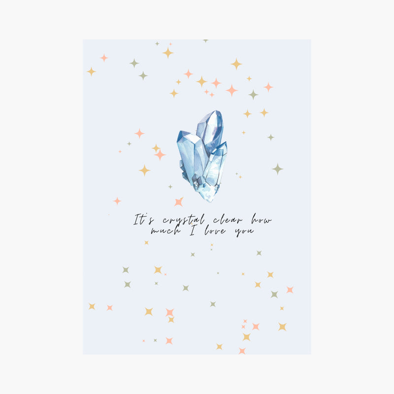 It's Crystal Clear How Much I Love You | Crystal Birthday Card
